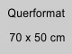 70 x 50 cm quer